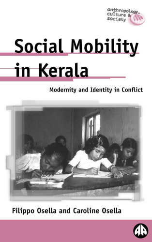 Social Mobility In Kerala: Modernity and Identity in Conflict