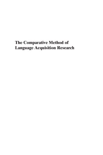 The Comparative Method of Language Acquisition Research