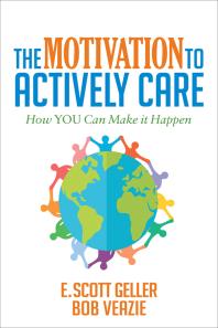 The Motivation to Actively Care : How You Can Make It Happen