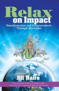 Relax on Impact : Transformation and Empowerment Through Surrender