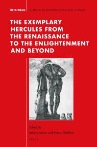 The Exemplary Hercules from the Renaissance to the Enlightenment and Beyond