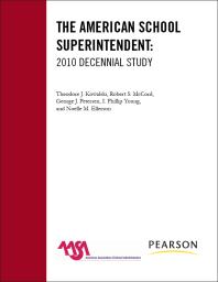 The American School Superintendent : 2010 Decennial Study