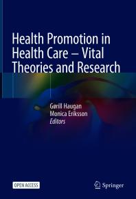 Health Promotion in Health Care - Vital Theories and Research