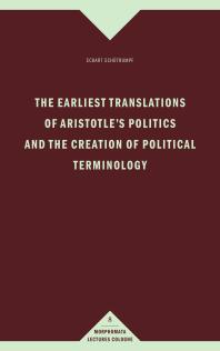 The Earliest Translations of Aristotle's Politics and the Creation of Political Terminology