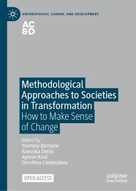 Methodological Approaches to Societies in Transformation : How to Make Sense of Change