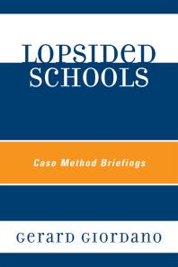 Lopsided Schools : Case Method Briefings