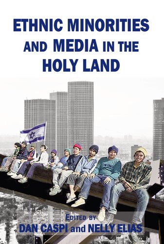 Ethnic Minorities and Media in the Holy Land