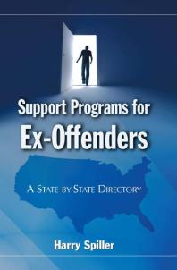 Support Programs for Ex-Offenders : A State-By-State Directory