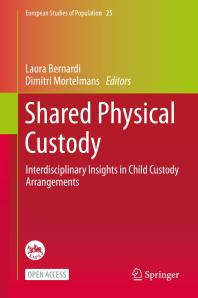 Shared Physical Custody : Interdisciplinary Insights in Child Custody Arrangements