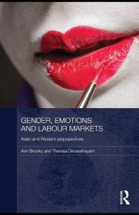 Gender, Emotions and Labour Markets - Asian and Western Perspectives : Asian and Western Perspectives