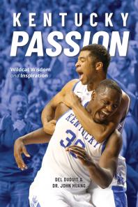 Kentucky Passion : Wildcat Wisdom and Inspiration