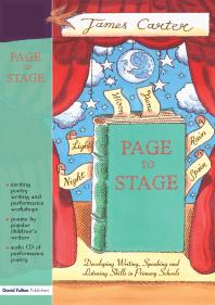 Page to Stage : Developing Writing, Speaking and Listening Skills in Primary Schools