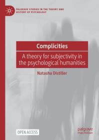 Complicities : A Theory for Subjectivity in the Psychological Humanities