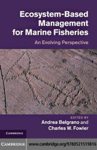 Ecosystem Based Management for Marine Fisheries : An Evolving Perspective