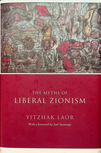 The Myths of Liberal Zionism