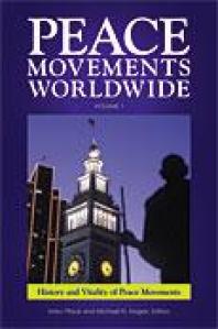 Peace Movements Worldwide [3 Volumes]