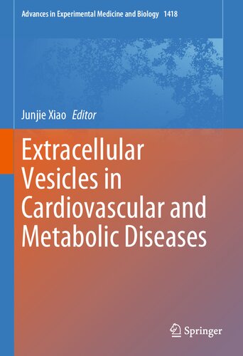 Extracellular Vesicles in Cardiovascular and Metabolic Diseases (Advances in Experimental Medicine and Biology, 1418)