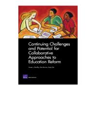 Continuing Challenges and Potential for Collaborative Approaches to Education Reform