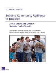 Building Community Resilience to Disasters : A Way Forward to Enhance National Health Security