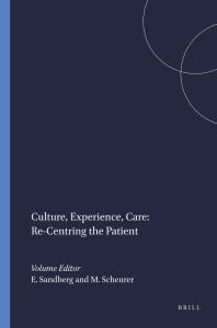 Culture, Experience, Care: Re-Centring the Patient