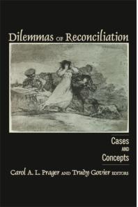 Dilemmas of Reconciliation : Cases and Concepts