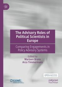 The Advisory Roles of Political Scientists in Europe : Comparing Engagements in Policy Advisory Systems