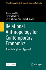 Relational Anthropology for Contemporary Economics : A Multidisciplinary Approach