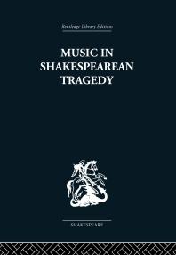 Music in Shakespearean Tragedy