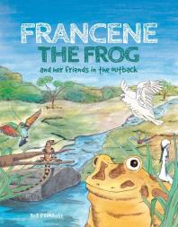 Francene the frog and her friends in the outback