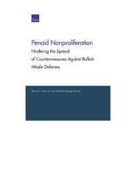 Penaid Nonproliferation: Hindering the Spread of Countermeasures Against Ballistic Missile Defenses