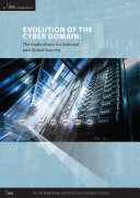 Evolution of the Cyber Domain: The Implications for National and Global Security