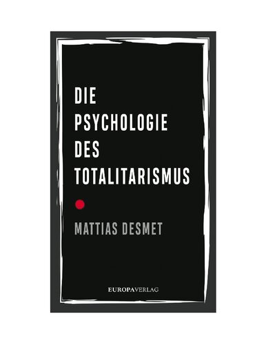 Die Psychologie des Totalitarismus