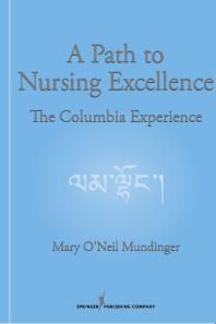 A Path to Nursing Excellence: The Columbia Experience