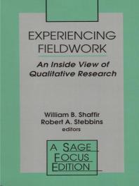 Experiencing Fieldwork: An Inside View of Qualitative Research