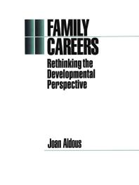 Family Careers: Rethinking the Developmental Perspective