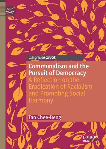 Communalism and the Pursuit of Democracy: A Reflection on the Eradication of Racialism and Promoting Social Harmony