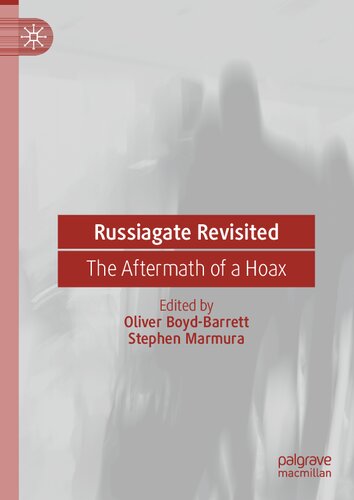 Russiagate Revisited: The Aftermath of a Hoax