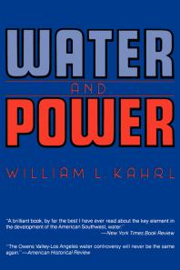 Water and Power: The Conflict over Los Angeles Water Supply in the Owens Valley