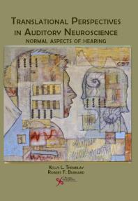 Translational Perspectives in Auditory Neuroscience: Normal Aspects of Hearing