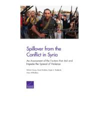 Spillover from the Conflict in Syria: An Assessment of the Factors That Aid and Impede the Spread of Violence