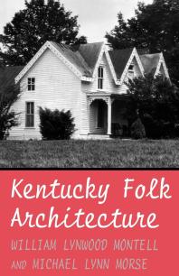 Kentucky Folk Architecture