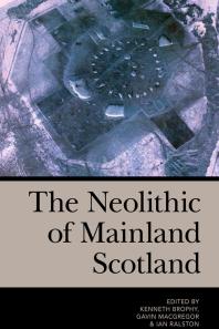 The Neolithic of Mainland Scotland