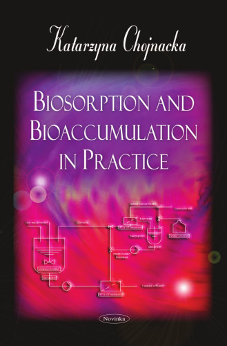 Biosorption and Bioaccumulation in Practice