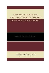 Temporal Horizons and Strategic Decisions in U.S.–China Relations: Between Instant and Infinite