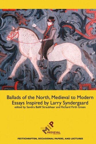 Ballads of the North, Medieval to Modern: Essays Inspired by Larry Syndergaard