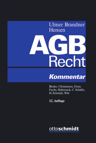 AGB-Recht: Kommentar zu den §§ 305-310 BGB und zum UKlaG