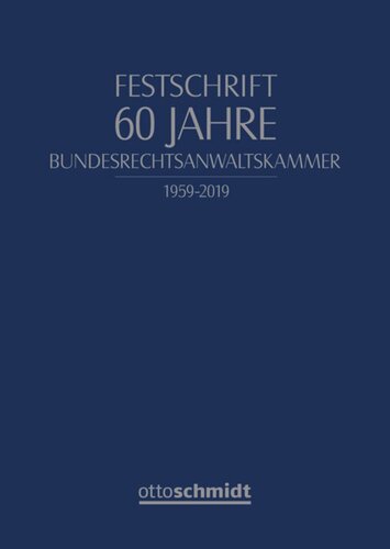 Festschrift 60 Jahre Bundesrechtsanwaltskammer: 1959-2019