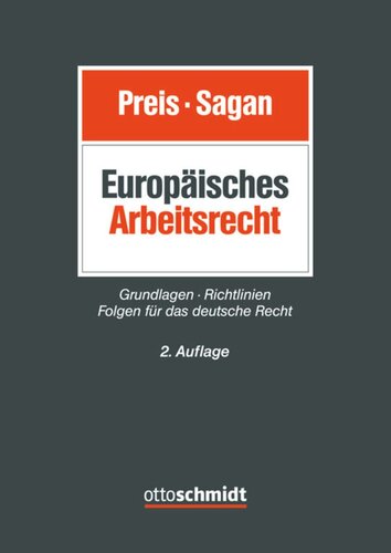 Europäisches Arbeitsrecht: Grundlagen - Richtlinien - Folgen für das deutsche Recht