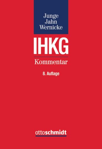 Industrie- und Handelskammergesetz: Kommentar zum Kammerrecht des Bundes und der Länder