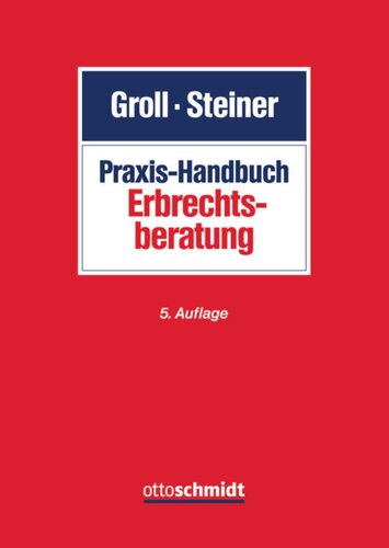 Praxis-Handbuch Erbrechtsberatung